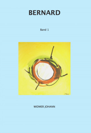 Johann Widmer: Bernard