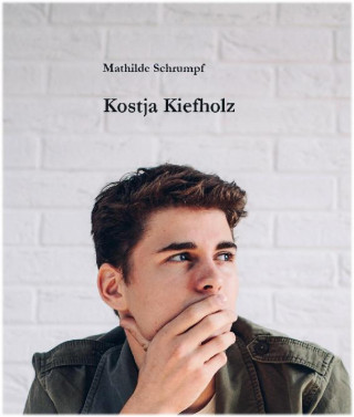 Mathilde Schrumpf: Kostja Kiefholz
