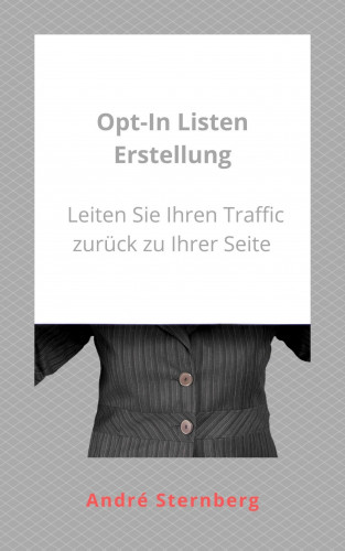 Andre Sternberg: Opt-In-Listen Erstellung