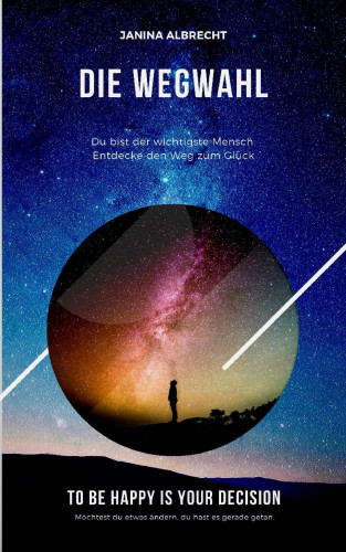 Janina Albrecht: Die Wegwahl