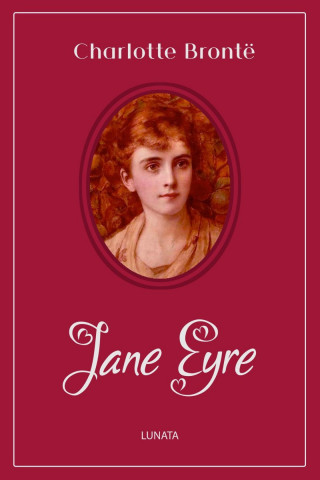 Charlotte Brontë: Jane Eyre