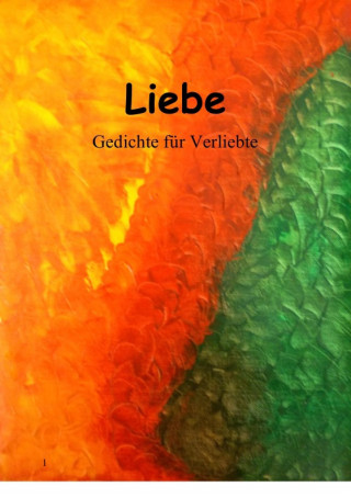 Peter Havelka: Liebe - Gedichte für Verliebte