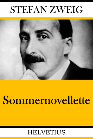 Stefan Zweig: Sommernovellette