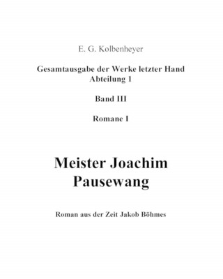 Erwin Guido Kolbenheyer: Meister Joachim Pausewang