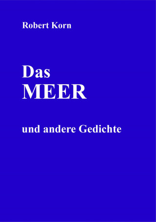 Robert Korn: Das Meer