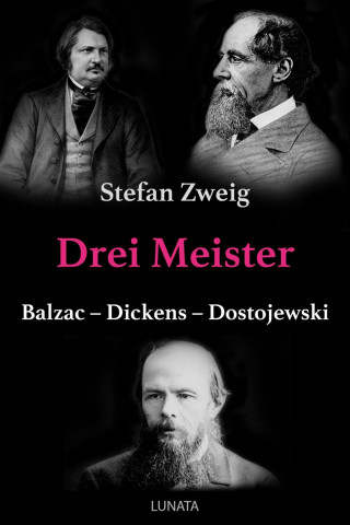 Stefan Zweig: Drei Meister