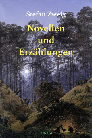 Stefan Zweig: Novellen und Erzählungen