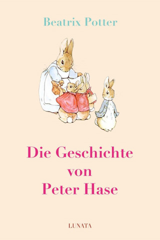Beatrix Potter: Die Geschichte von Peter Hase