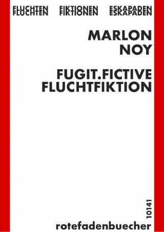 marlon noy: fugit fictive
