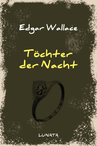 Edgar Wallace: Töchter der Nacht
