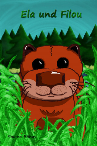 Sabine Böhm: Ela und Filou
