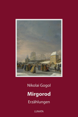 Nikolai Gogol: Mirgorod