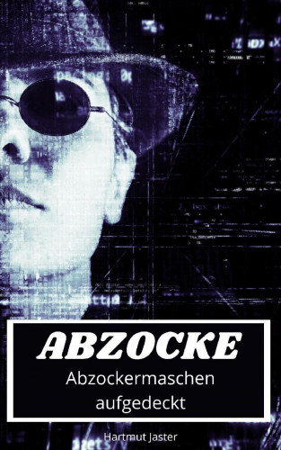 Hartmut Jaster: Abzocke