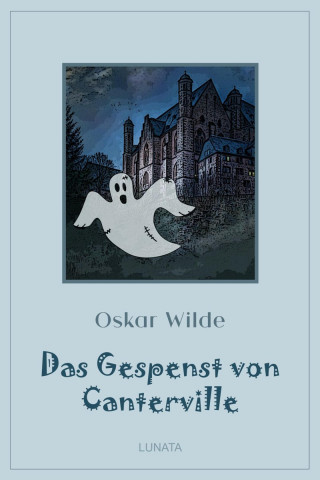 Oscar Wilde: Das Gespenst von Canterville