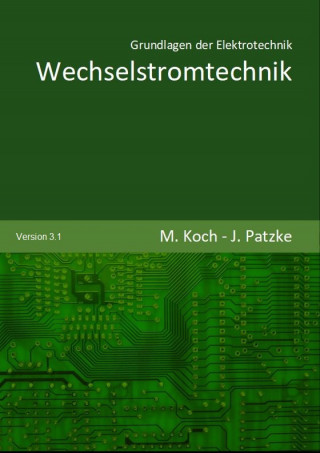 Joachim Patzke, Michael Koch: Wechselstromtechnik