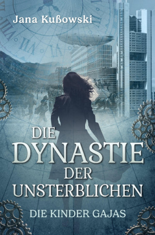 Jana Kußowski: Die Dynastie der Unsterblichen