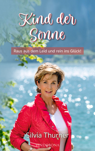 Silvia Thurner: Kind der Sonne