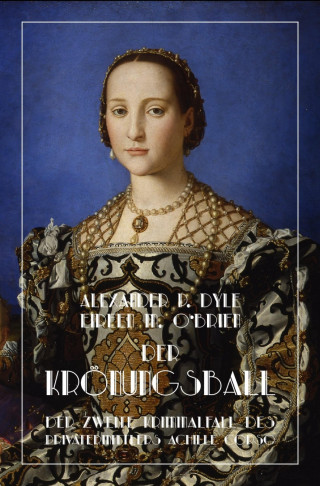 Alexander P. Dyle, Eireen M. O'Brien: Der Krönungsball