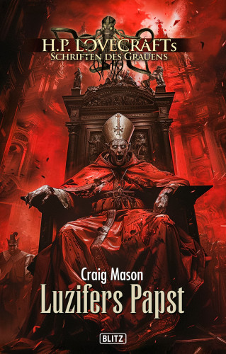 Craig Mason: Lovecrafts Schriften des Grauens 54: Luzifers Papst