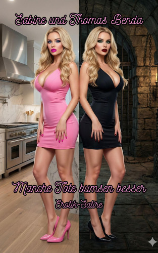 Sabine Benda, Thomas Benda: Manche Tote bumsen besser