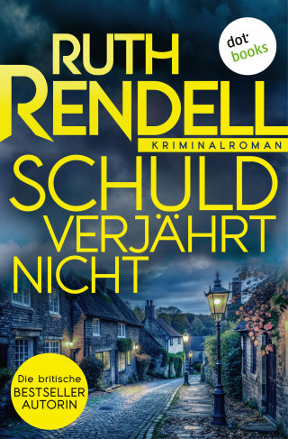 Ruth Rendell: Schuld verjährt nicht
