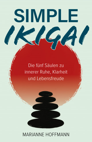 Marianne Hoffmann: Simple Ikigai