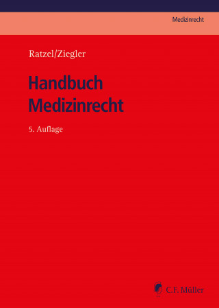 Stefan Bäune, Daniel Brauer, Tilman Clausen, Roland Flasbarth, Joachim Giring, Martin Sebastian Greiff, Christine Greiner, Dirk Griebau, Roman Grinblat, Karl Hartmannsgruber, Thomas Ketteler-Eising, Sven Lichtschlag-Traut, Patrick M. Lissel, Rudolf Ratzel, Thomas Ruppel, Jana Schäfer-Kuczynski, Andreas Staufer, Heike Thomae, Thomas Vollmöller, Jan Wiesener, Florian Wölk, Regine Cramer, Florian Wolf, Ines Biesenack, Leonie Felicia Schrader, Andreas Fleischfresser, Christian Seidl, Benedikt Lampl, Claus-Dieter Middel LL.M., Wiebke Abel, Christian Rahn, Carsten Dochow, Henrike John, Christian Krapohl, Jan-Henri Haschke, Kai-Daniel Weil, Ole Ziegler: Handbuch Medizinrecht