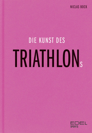 Niclas Bock: Die Kunst des Triathlons