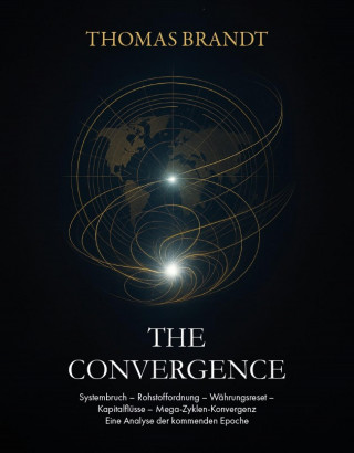 Thomas Brandt: THE CONVERGENCE
