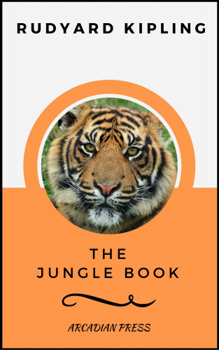 Rudyard Kipling, Arcadian Press: The Jungle Book (ArcadianPress Edition)