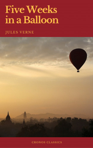 Jules Verne, Cronos Classics: Five Weeks in a Balloon (Cronos Classics)