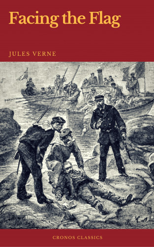 Jules Verne, Cronos Classics: Facing the Flag (Cronos Classics)