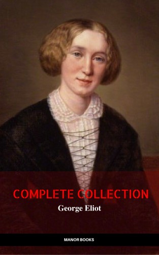 George Eliot, Manor Books: George Eliot: The Complete Collection