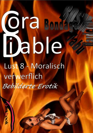 Cora Diable: Lust 8 – Moralisch verwerflich