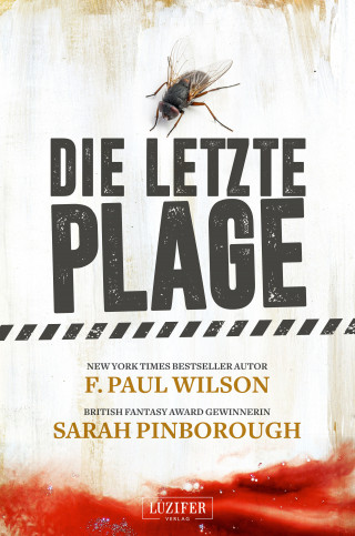 F. Paul Wilson, Sarah Pinborough: DIE LETZTE PLAGE