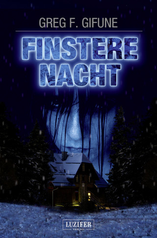 Greg F. Gifune: FINSTERE NACHT