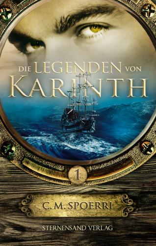C. M. Spoerri: Die Legenden von Karinth (Band 1)