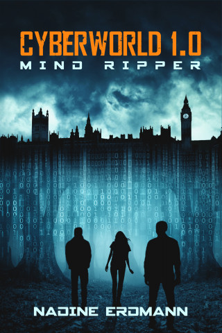 Nadine Erdmann: CyberWorld 1.0: Mind Ripper