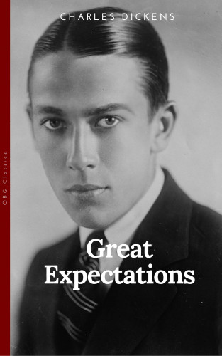 Charles Dickens: Great Expectations (OBG Classics)