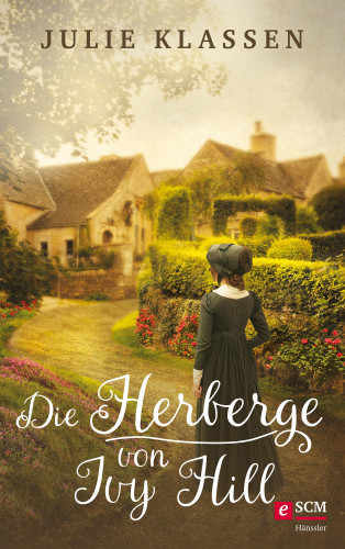 Julie Klassen: Die Herberge von Ivy Hill