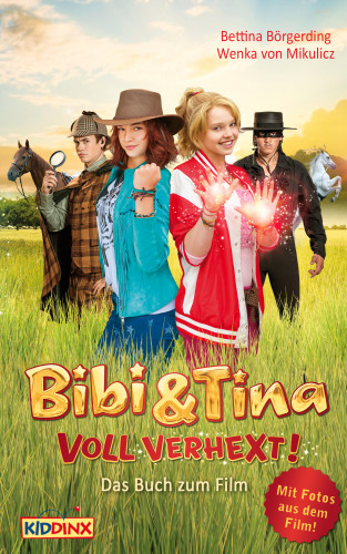 Bettina Börgerding, Wenka von Mikulicz: Bibi & Tina - voll verhext - Das Buch zum Film