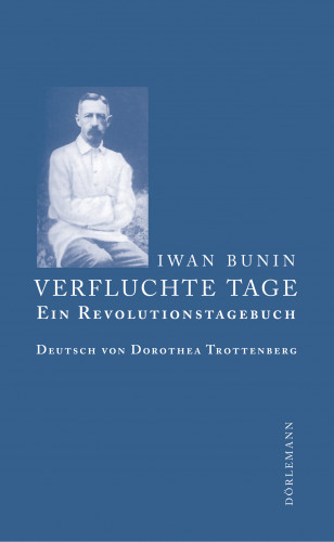 Iwan Bunin: Verfluchte Tage