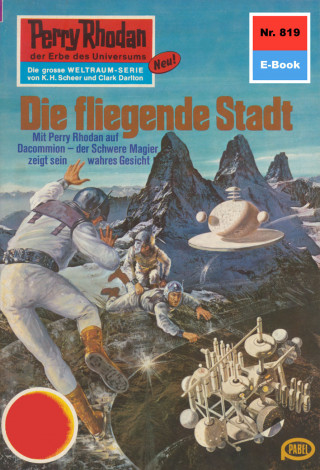 William Voltz: Perry Rhodan 819: Die fliegende Stadt