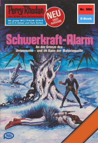 Kurt Mahr: Perry Rhodan 980: Schwerkraft-Alarm