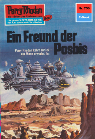 H.G. Francis: Perry Rhodan 750: Ein Freund der Posbis