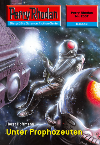 Horst Hoffmann: Perry Rhodan 2337: Unter Prophozeuten