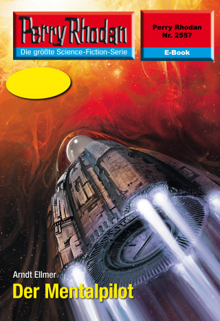 Arndt Ellmer: Perry Rhodan 2557: Der Mentalpilot