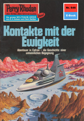 William Voltz: Perry Rhodan 646: Kontakte mit der Ewigkeit