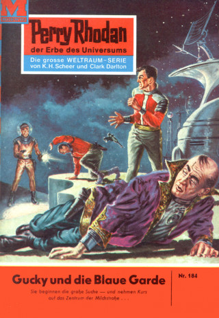 Clark Darlton: Perry Rhodan 184: Gucky und die Blaue Garde