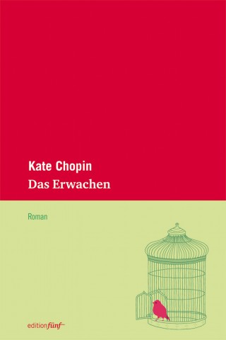 Kate Chopin: Das Erwachen